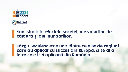 Târgu Secuiesc se alătură inițiativei europene CLIMAAX, pentru gestionarea riscurilor climatice