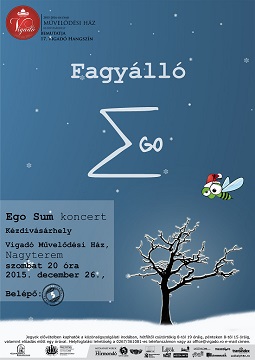 Ego Sum – Fagyálló koncert