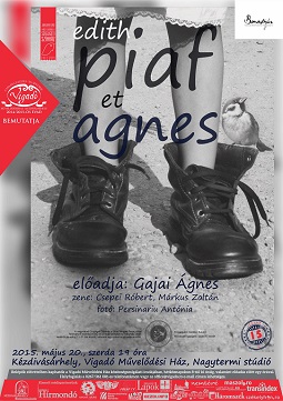 Edith Piaf et Agnes – Gajai Ágnes egyéni előadása